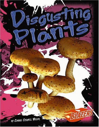 Stock image for Disgusting Plants (Blazers: That's Disgusting!) for sale by Irish Booksellers