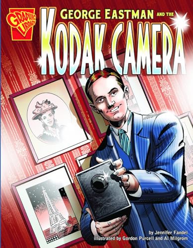 Beispielbild fr George Eastman and the Kodak Camera (Inventions and Discovery) zum Verkauf von Booksavers of MD