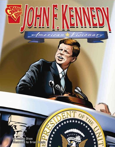 9780736868525: John F. Kennedy: American Visionary (Graphic Biographies)