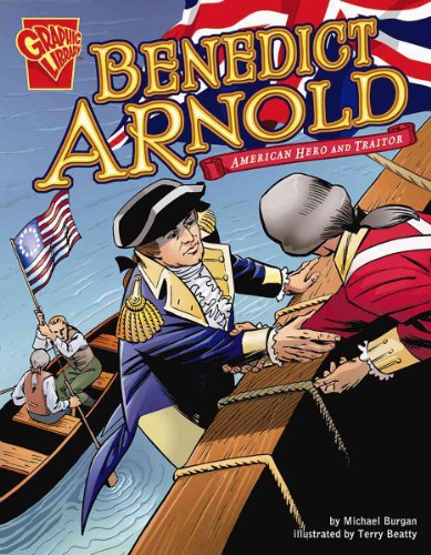 Imagen de archivo de Benedict Arnold: American Hero and Traitor (Graphic Biographies) a la venta por Jenson Books Inc