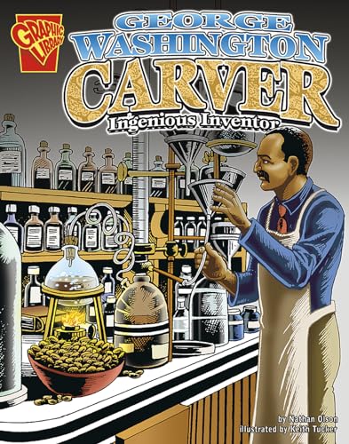 Stock image for George Washington Carver: Ingenious Inventor (Graphic Biographies) for sale by HPB-Diamond