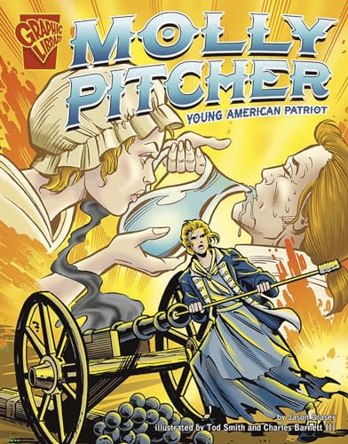 Beispielbild fr Molly Pitcher: Young American Patriot (Graphic Biographies) zum Verkauf von SecondSale