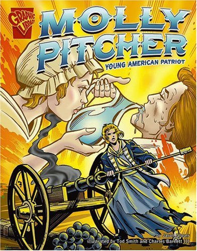 Stock image for Molly Pitcher: Young American Patriot (Graphic Biographies) for sale by SecondSale