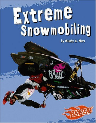 Beispielbild fr Extreme Snowmobiling (To the Extreme) zum Verkauf von HPB-Diamond