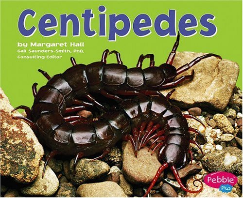 Centipedes (Bug, Bugs, Bugs!) (9780736869010) by Hall; Margaret