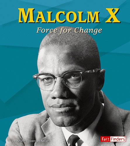 Malcolm X: Force for Change (9780736869195) by Keller; Kristin Thoennes