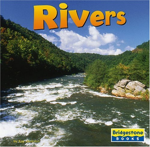 Rivers (Earthforms) (9780736869751) by Jackson; Kay