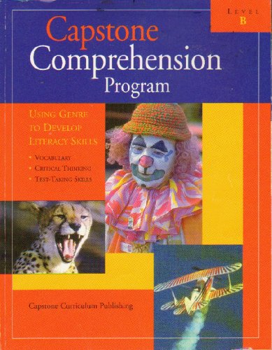 Imagen de archivo de Capstone Comprehension Program: Using Genre To Develop Literacy Skills - Vocabulary, Critical Thinking, Test-Taking Skills. Level B a la venta por GloryBe Books & Ephemera, LLC