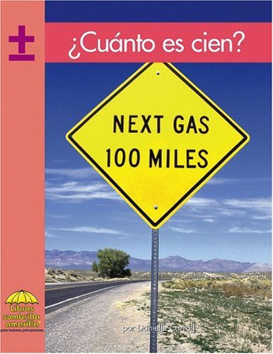 Cuanto es cien? (Yellow Umbrella Books (Spanish)) (Spanish Edition) (9780736873475) by Carroll; Danielle
