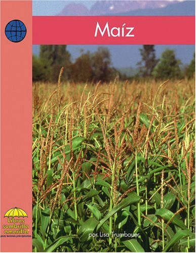 9780736873543: Maiz/ Corn (Yellow Umbrella Books (Spanish))