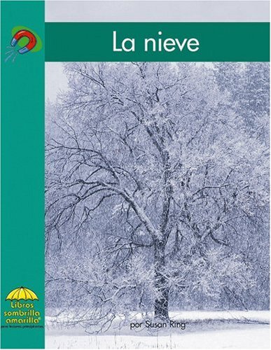 Stock image for La Nieve / The Snow (Yellow Umbrella Spanish Science Reader) (Spanish Edition) for sale by Idaho Youth Ranch Books