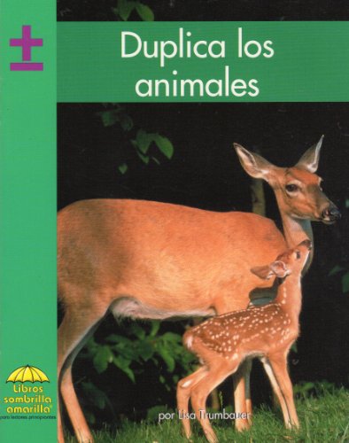 Imagen de archivo de Duplica los animales (Math - Spanish) (Spanish Edition) a la venta por Ebooksweb