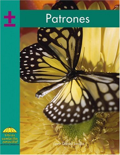 Stock image for Patrones/ Patterns (Yellow Umbrella Books. Mathematics. Spanish.) (Spanish Edition) for sale by Ebooksweb