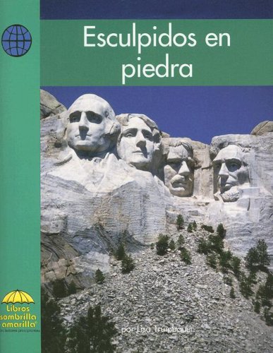 Imagen de archivo de Esculpidos en piedra (Social Studies - Spanish) (Spanish Edition) a la venta por Ebooksweb