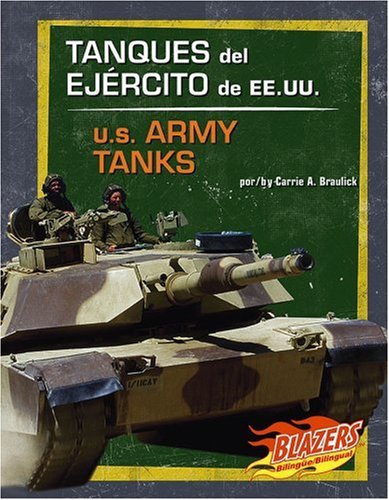 Imagen de archivo de Tanques del Ejercito de EE.UU. / U.S. Army Tanks (Vehculos militares / Military Vehicles) (Multilingual Edition) a la venta por The Book Cellar, LLC