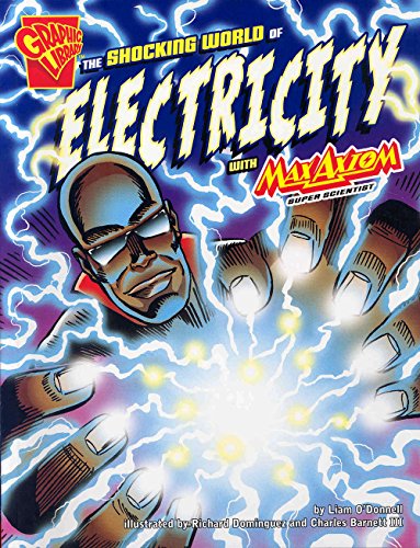 Imagen de archivo de The Shocking World of Electricity with Max Axiom, Super Scientist a la venta por ThriftBooks-Atlanta