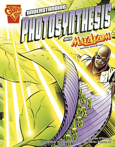 9780736878937: Understanding Photosynthesis with Max Axiom, Super Scientist (Graphic Science series)