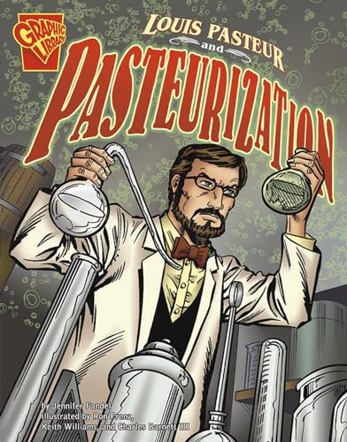 9780736878968: Louis Pasteur and Pasteurization (Rise and Shine)