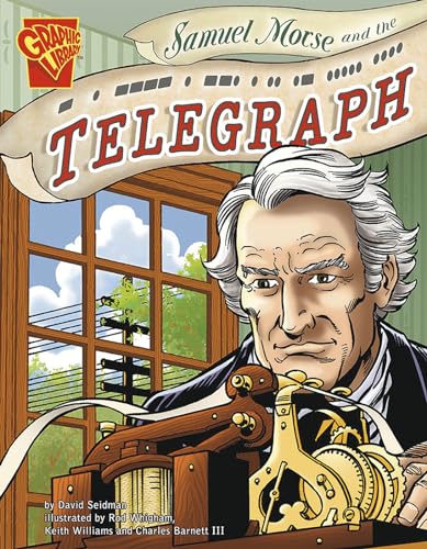 9780736878982: Samuel Morse and the Telegraph (Graphic Library: Inventions and Discovery series)