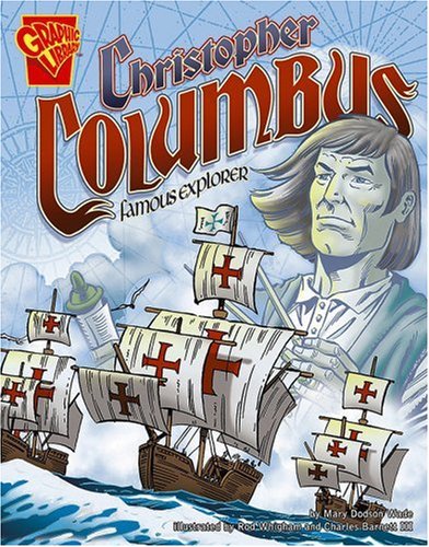 Beispielbild fr Christopher Columbus: Famous Explorer (Graphic Biographies) zum Verkauf von SecondSale