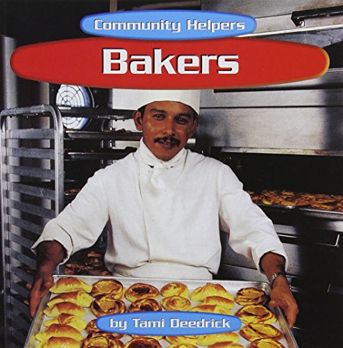 Beispielbild fr Bakers (Community Helpers) zum Verkauf von SecondSale