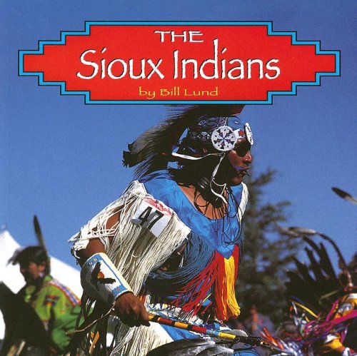 9780736880534: The Sioux Indians (Native Peoples)