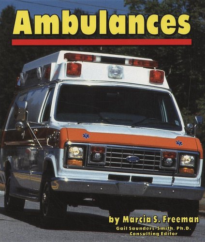 Ambulances (Community Vehicles) (9780736881012) by Freeman, Marcia S.