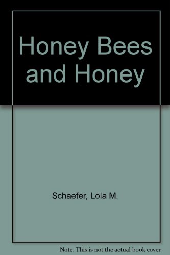 9780736882040: Honey Bees and Honey
