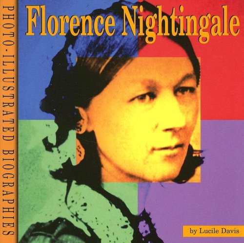 9780736884242: Florence Nightingale: A Photo-illustrated Biography (Photo Illustrated Biographies Ser.)