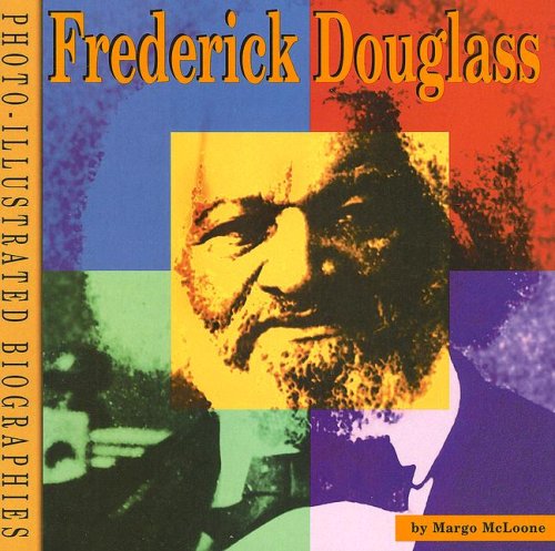 Imagen de archivo de Frederick Douglass: A Photo-Illustrated Biography (Photo-Illustrated Biographies) a la venta por Wonder Book
