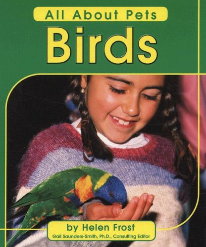 9780736887823: Birds (All About Pets)