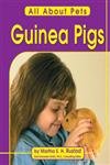 Guinea Pigs (All About Pets) (9780736891462) by Rustad, Martha E. H.