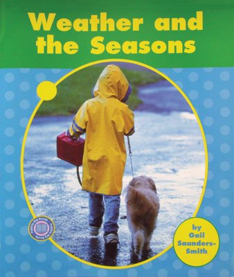 Weather and the Seasons (Big Book - English Edition) (9780736892193) by Gail Saunders-Smith