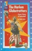 9780736895019: The Harlem Globetrotters: The Clown Princes of Basketball (High Five Reading)