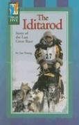 Beispielbild fr The Iditarod : Story of the Last Great Race zum Verkauf von Better World Books