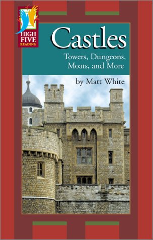 Imagen de archivo de Castles : Towers, Dungeons, Moats, and More a la venta por Better World Books