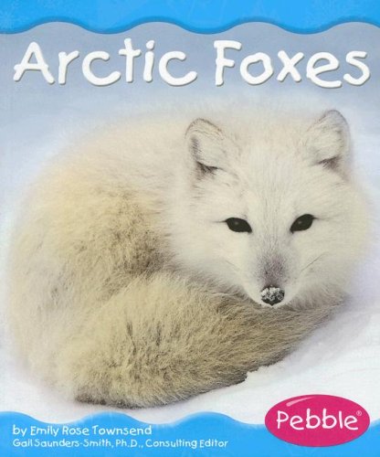 Beispielbild fr Arctic Foxes zum Verkauf von ThriftBooks-Dallas