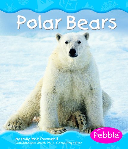 Beispielbild fr Polar Bears (Polar Animals) zum Verkauf von Irish Booksellers