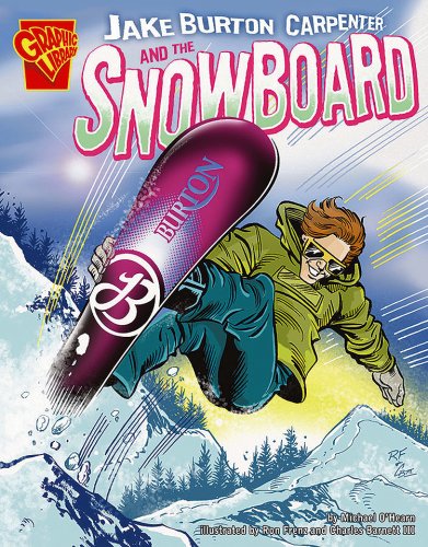 Stock image for Jake Burton Carpenter and the Snowboard (Inventions and Discovery) for sale by mountain