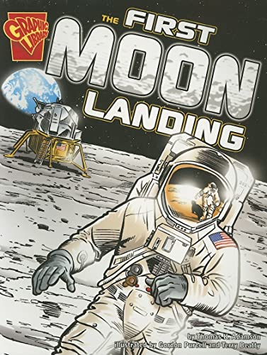 Imagen de archivo de The First Moon Landing (Graphic History) (Graphic Library: Graphic History) a la venta por Goodwill of Colorado