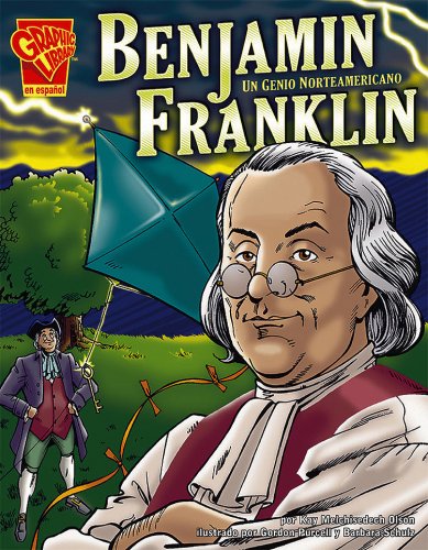 9780736896665: Benjamin Franklin: Genio Norteamericano/Benjamin Franklin: an American Genius (Biografias Graficas) (Spanish Edition)