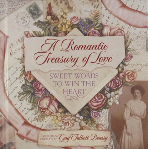 9780736900072: A Romantic Treasury of Love: Sweet Words to Win the Heart