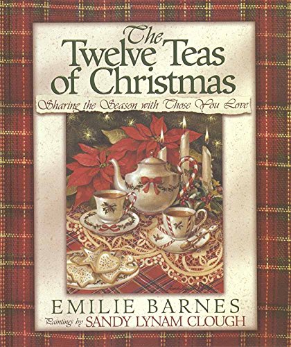 Imagen de archivo de The Twelve Teas of Christmas : Sharing the Season with Those You Love a la venta por Better World Books