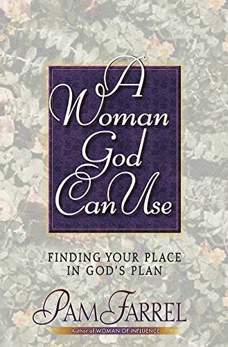 Stock image for A Woman God Can Use: Finding Your Place in His Plan for sale by SecondSale