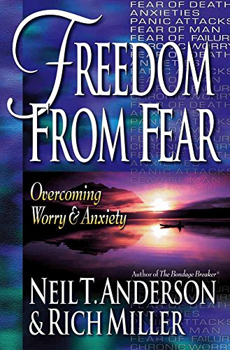 Stock image for Freedom from Fear: Overcoming Worry and Anxiety for sale by KuleliBooks