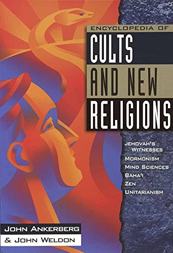 Beispielbild fr Encyclopedia of Cults and New Religions: Jehovah's Witnesses, Mormonism, Mind Sciences, Baha'I, Zen, Unitarianism (In Defense of the Faith Series, 2) zum Verkauf von Reliant Bookstore