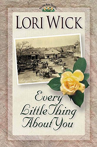 9780736901048: Every Little Thing About You (A Yellow Rose Trilogy #1)