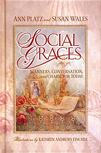 9780736901123: Social Graces: Manners, Conversation and Charm for Today