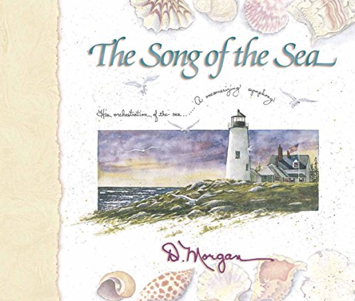 9780736901185: The Song of the Sea: His Orchestration of the Sea a Mesmerizing Symphony