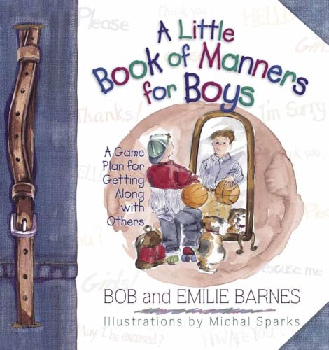 Stock image for A Little Book of Manners for Boys: A Game Plan for Getting Along with Others for sale by Your Online Bookstore